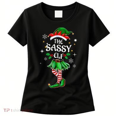 I'm The Sassy Elf Cute Family Christmas Matching  Women's T-Shirt