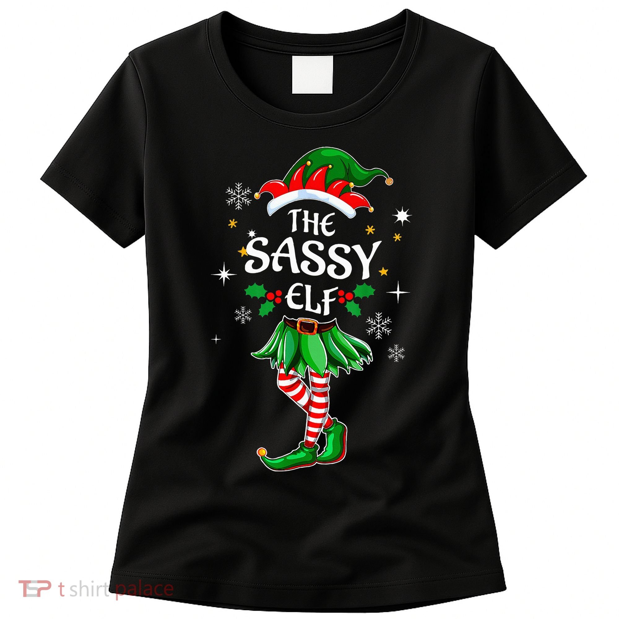 I'm The Sassy Elf Cute Family Christmas Matching  Women's T-Shirt