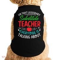 Im That Substitute Teacher Appreciation Teaching School Doggie Tank thumb 0