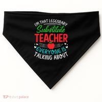 Im That Substitute Teacher Appreciation Teaching School USA-Made Doggie Bandana thumb 0
