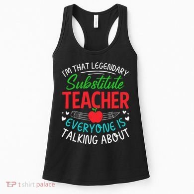Im That Substitute Teacher Appreciation Teaching School Women's Tank Top