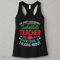 Im That Substitute Teacher Appreciation Teaching School Women's Tank Top thumb 3