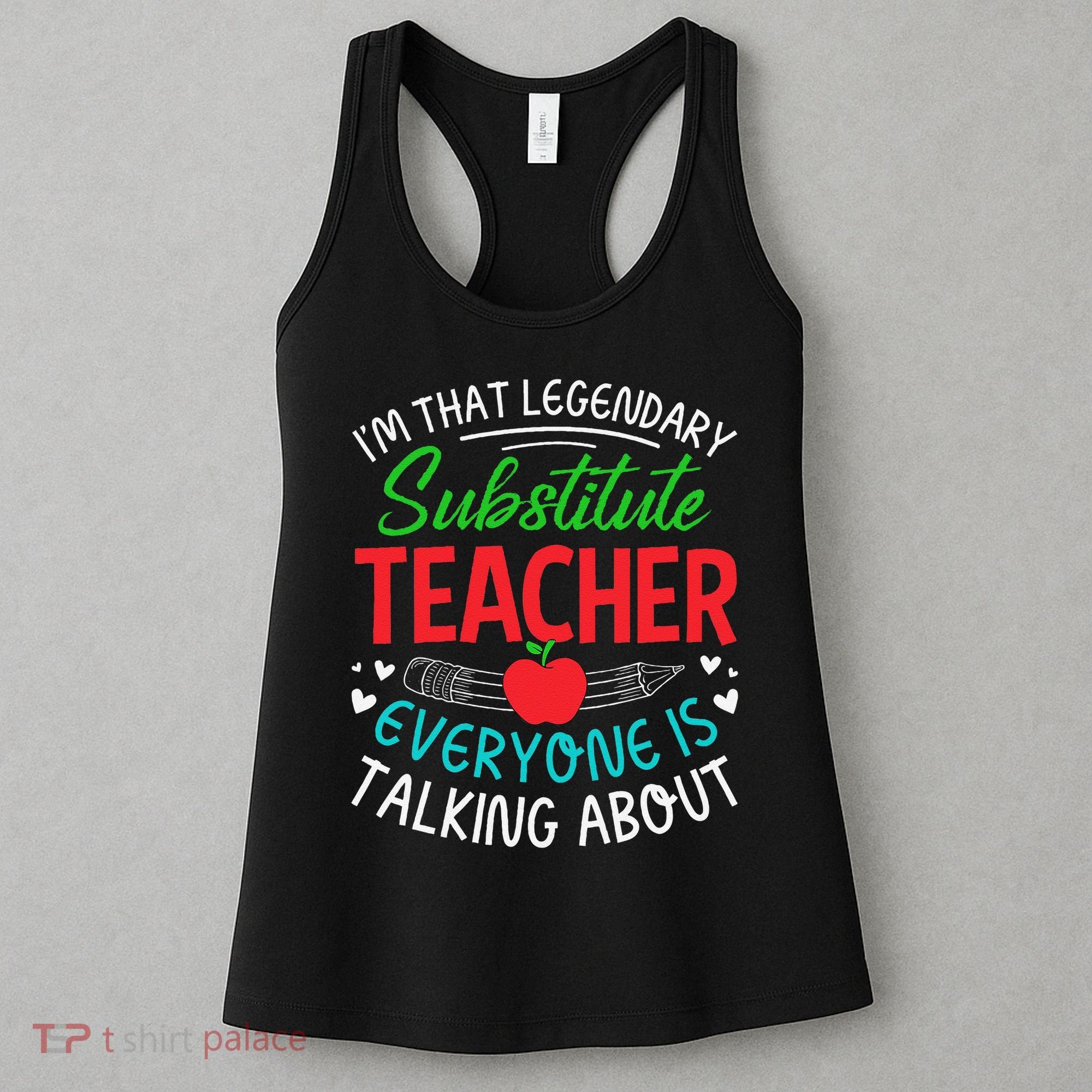 Im That Substitute Teacher Appreciation Teaching School Women's Tank Top