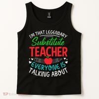 Im That Substitute Teacher Appreciation Teaching School Tank Top thumb 2