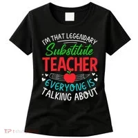 Im That Substitute Teacher Appreciation Teaching School Women's T-Shirt thumb 0