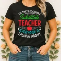 Im That Substitute Teacher Appreciation Teaching School Women's T-Shirt thumb 2