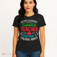 Im That Substitute Teacher Appreciation Teaching School Women's T-Shirt thumb 4