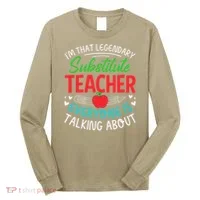 Im That Substitute Teacher Appreciation Teaching School Long Sleeve Shirt thumb 0