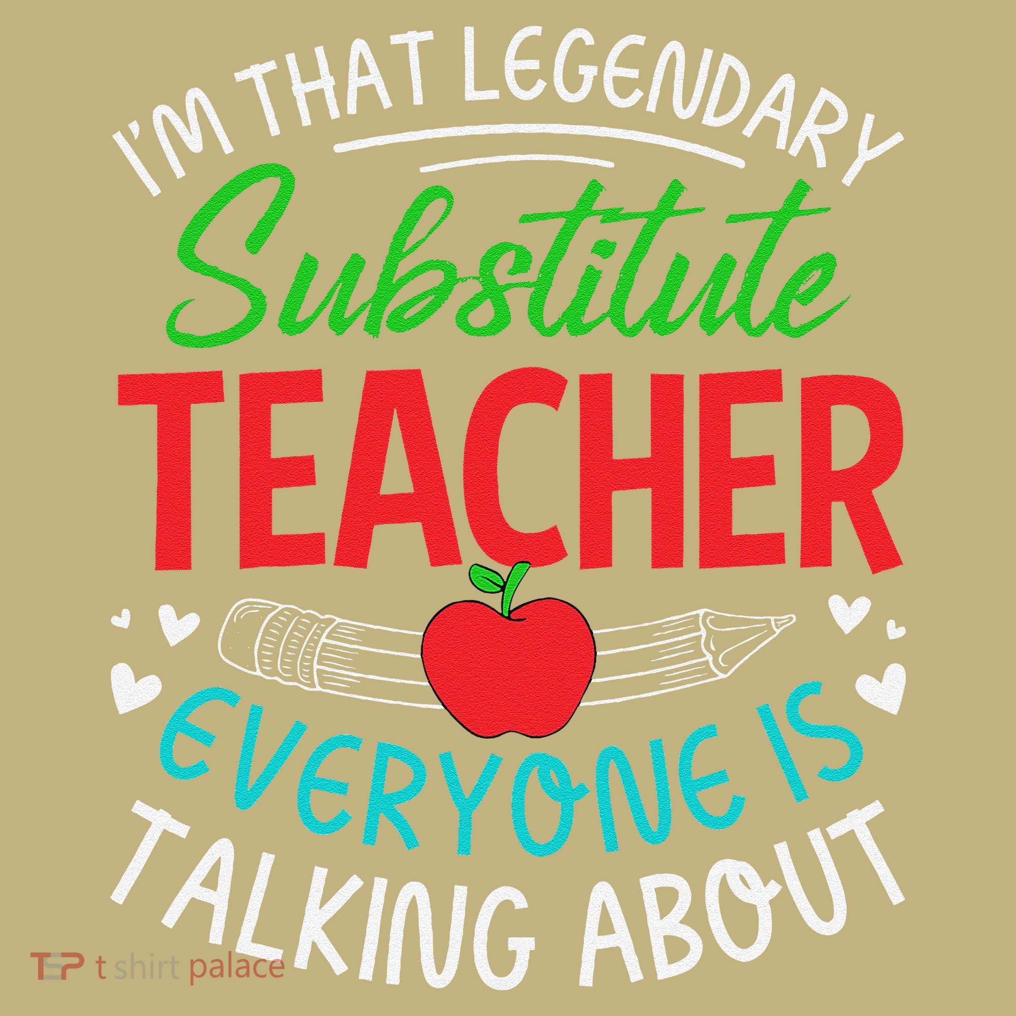 Im That Substitute Teacher Appreciation Teaching School Long Sleeve Shirt