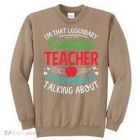 Im That Substitute Teacher Appreciation Teaching School Sweatshirt thumb 0