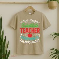 Im That Substitute Teacher Appreciation Teaching School T-Shirt thumb 2