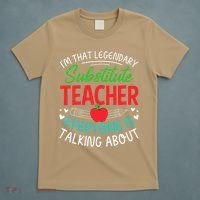 Im That Substitute Teacher Appreciation Teaching School T-Shirt thumb 5