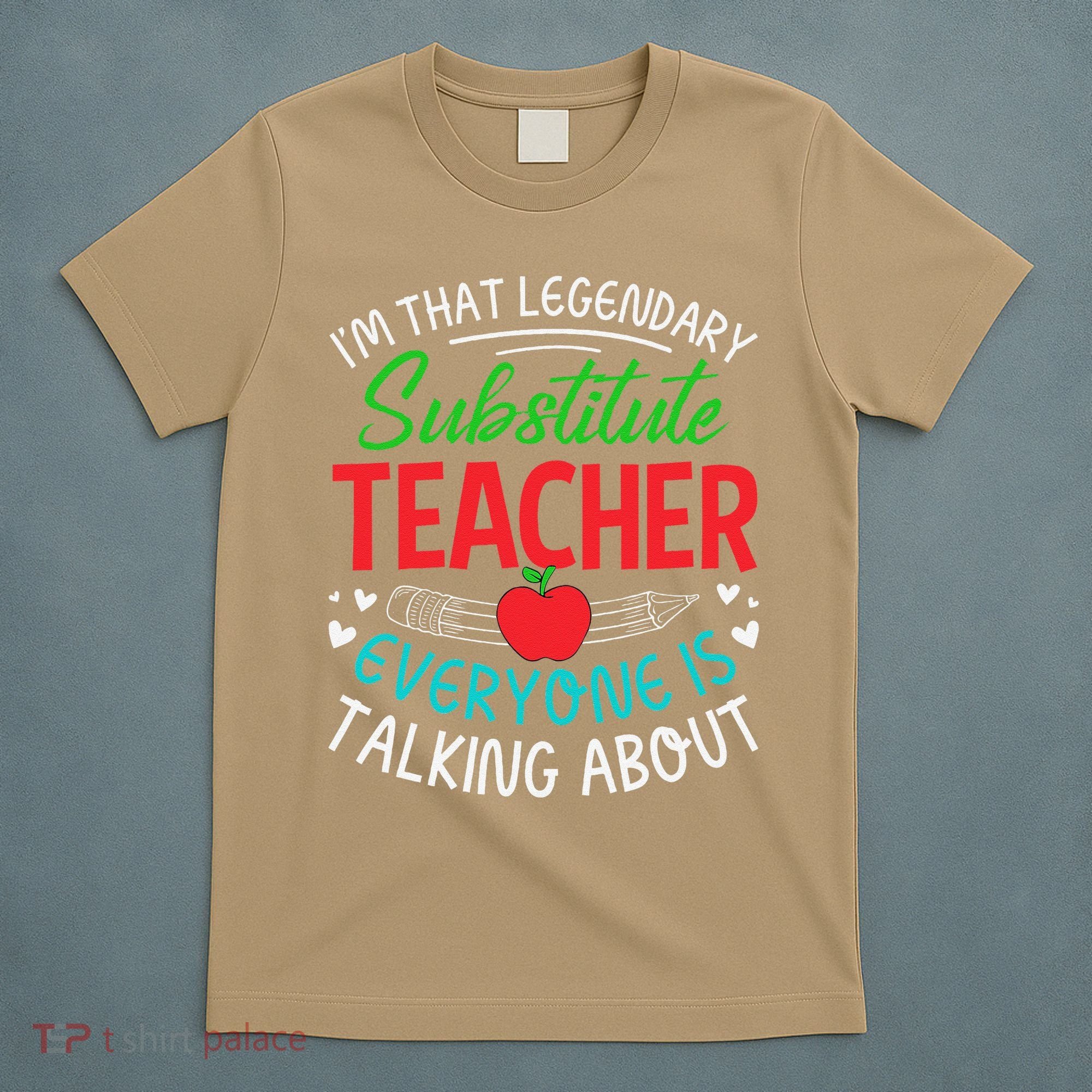 Im That Substitute Teacher Appreciation Teaching School T-Shirt