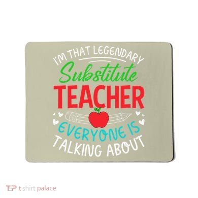 Im That Substitute Teacher Appreciation Teaching School Mousepad