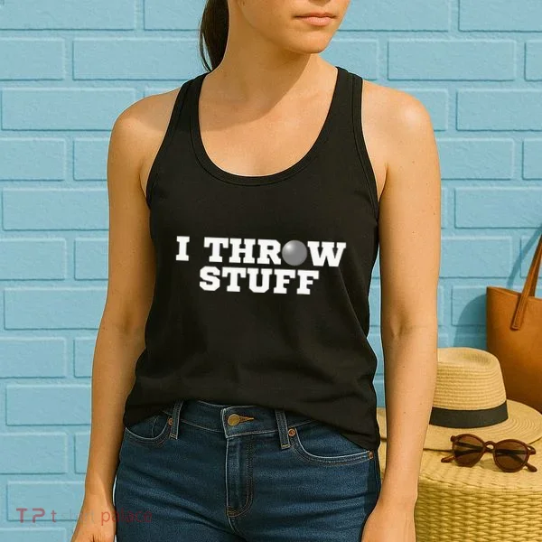 I Throw Stuff Shot Put Athlete Throwing Women's Tank Top