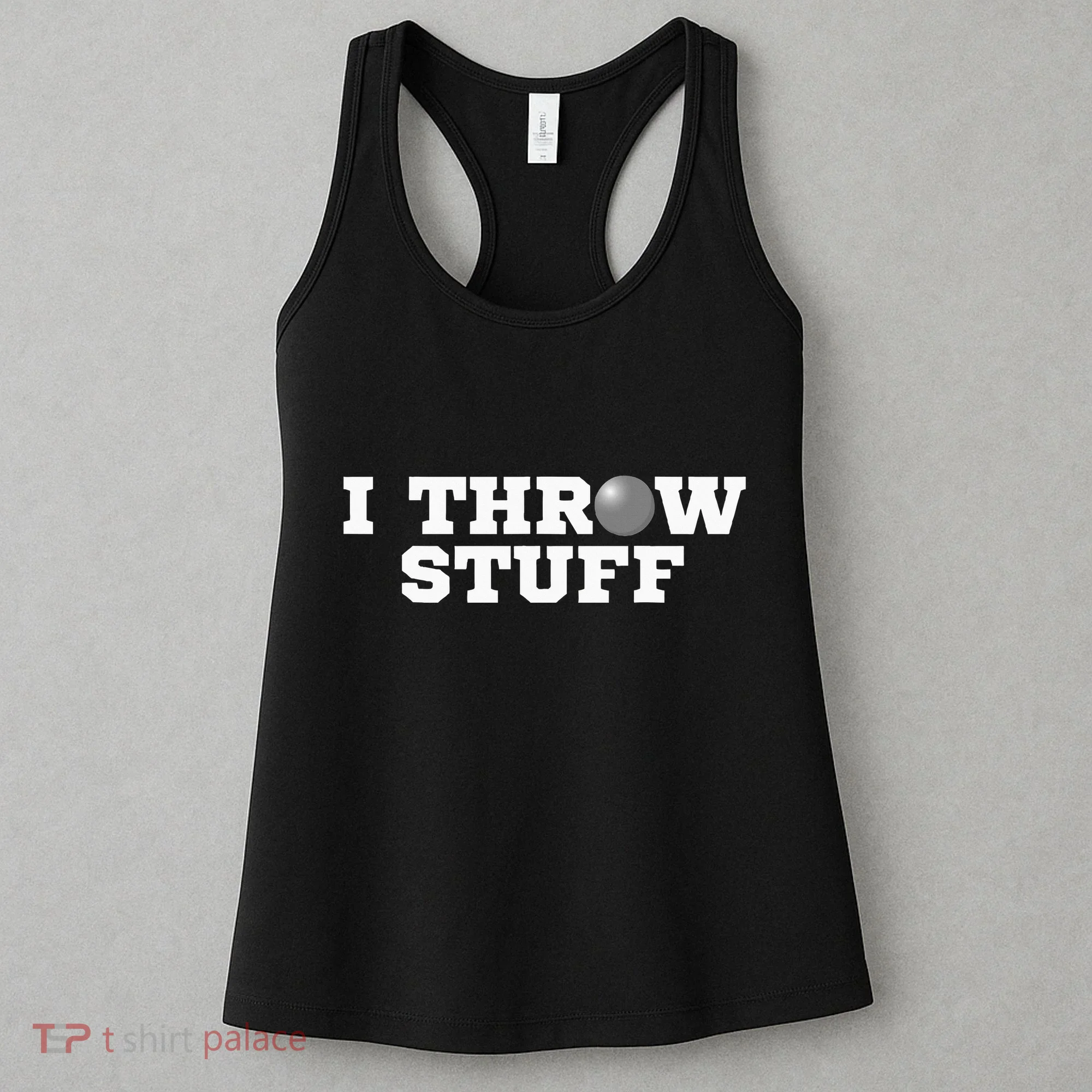 I Throw Stuff Shot Put Athlete Throwing Women's Tank Top