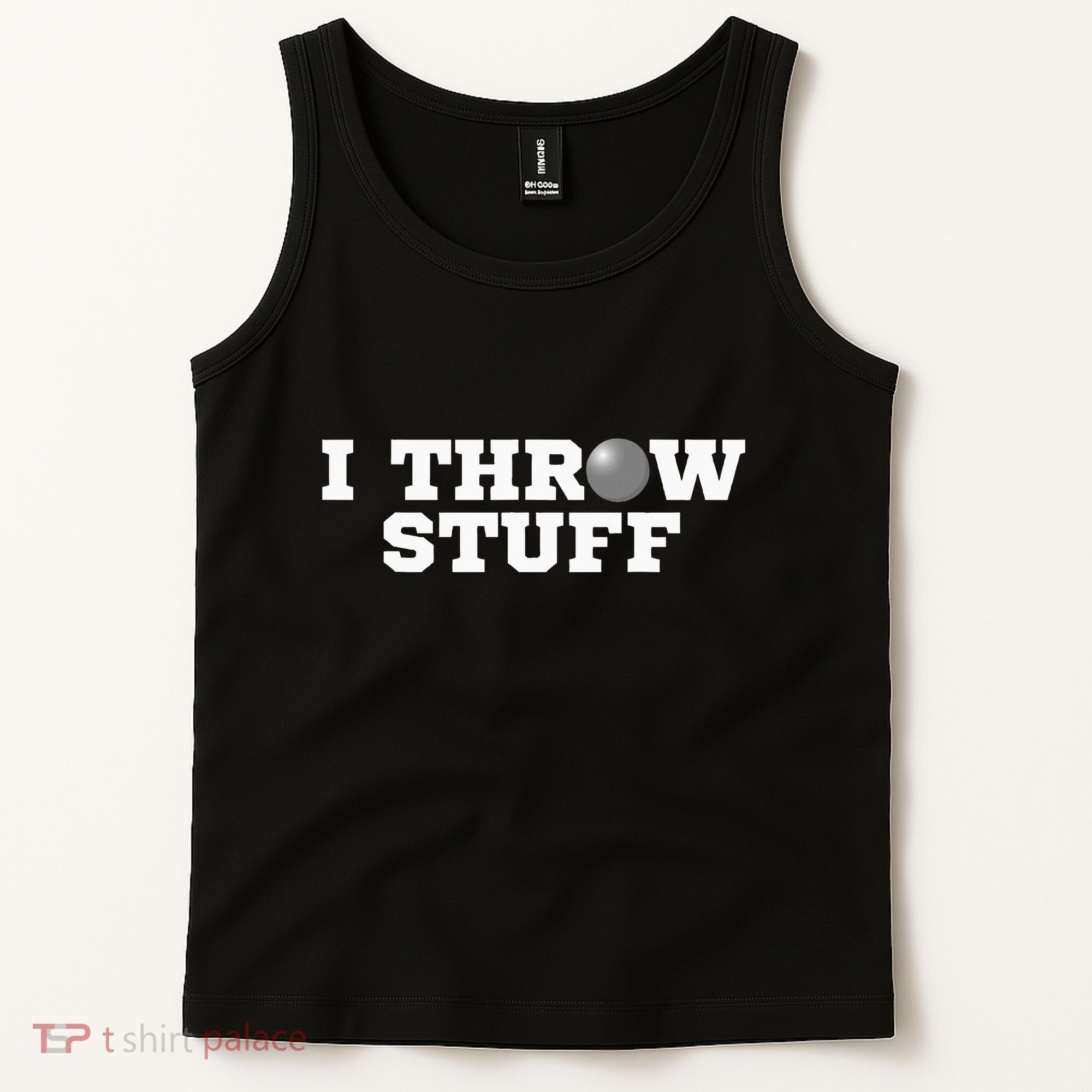 I Throw Stuff Shot Put Athlete Throwing Tank Top