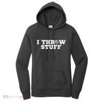 I Throw Stuff Shot Put Athlete Throwing Women's Hoodie thumb 0