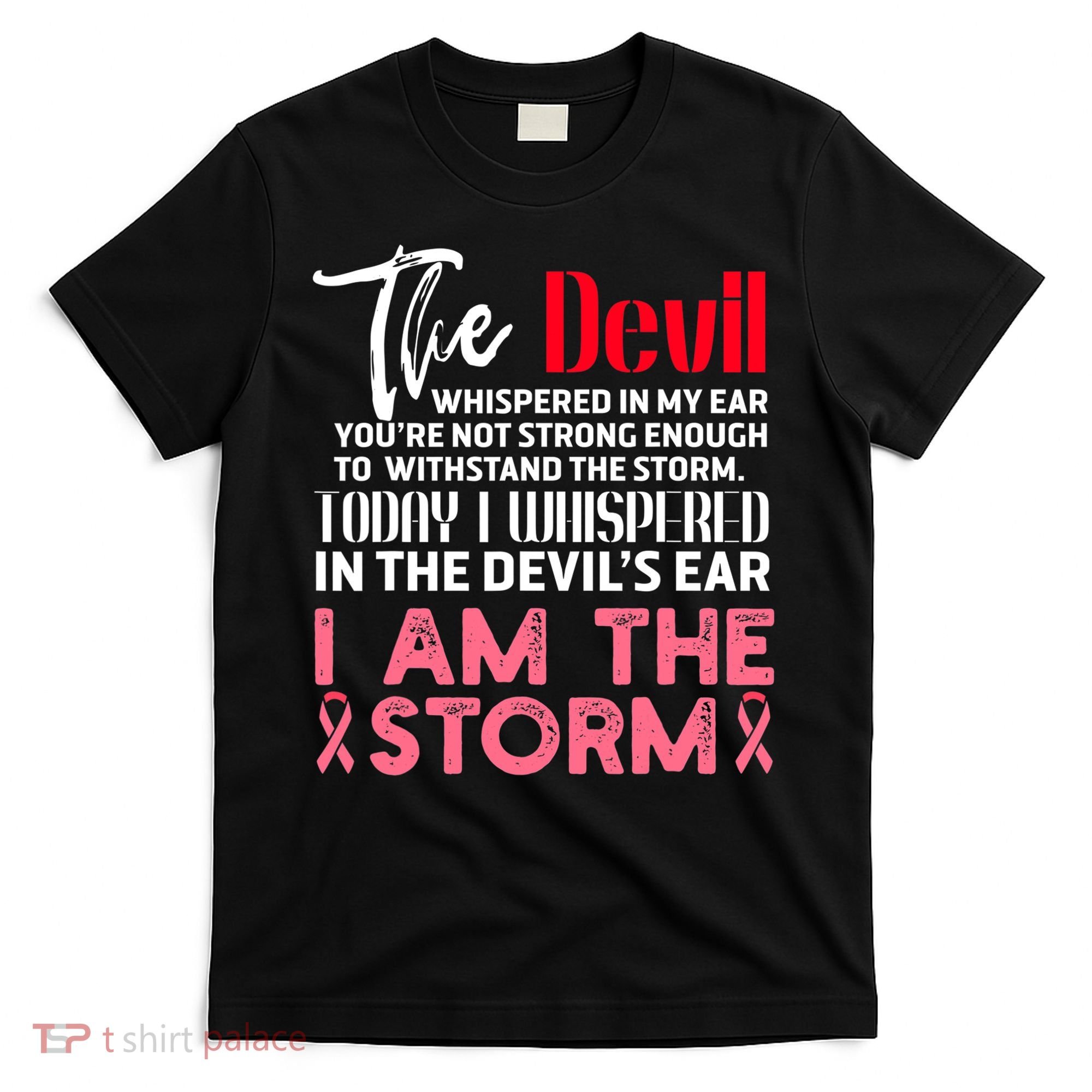 I'm The Storm Breast Cancer T-Shirt