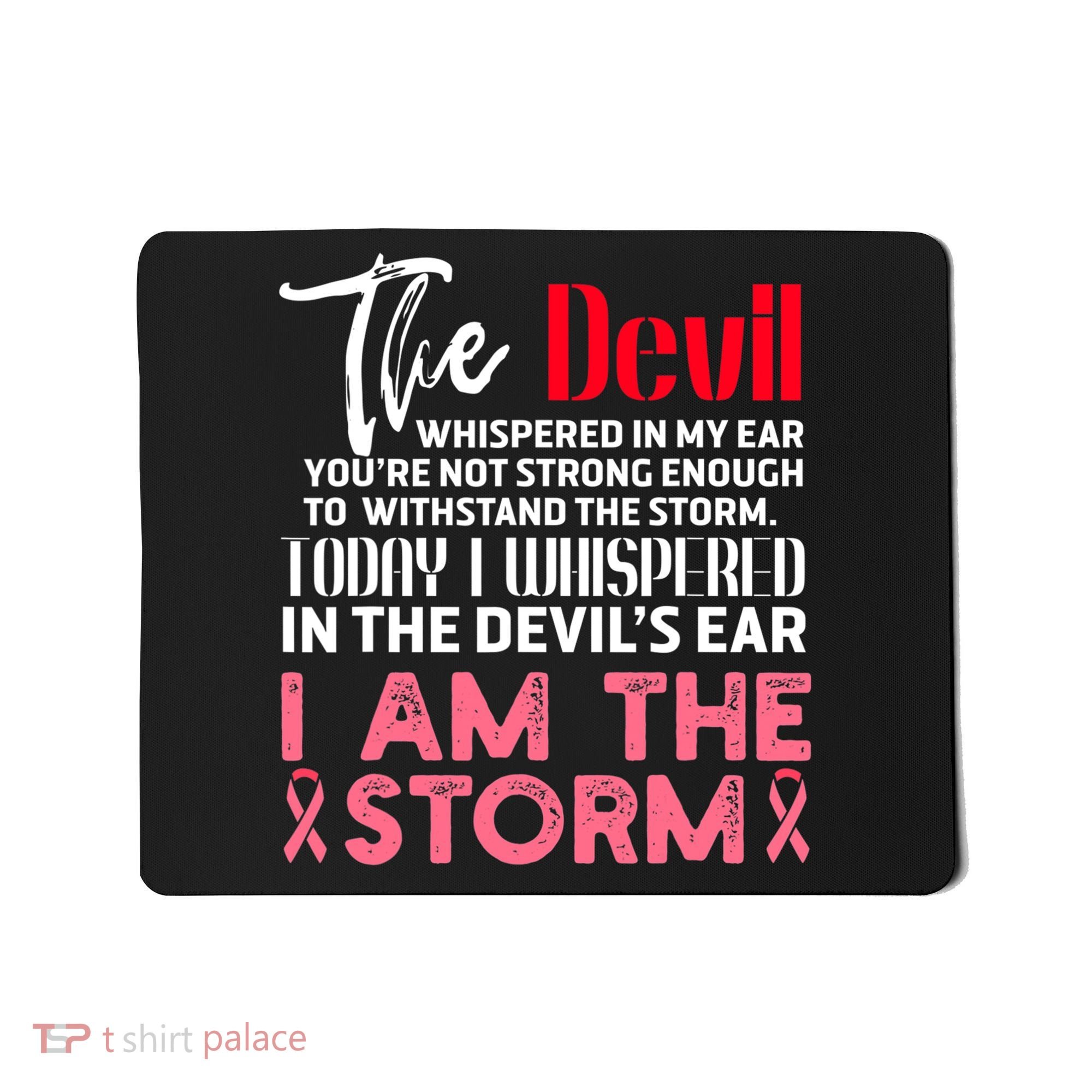 I'm The Storm Breast Cancer Mousepad