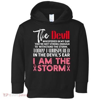 I'm The Storm Breast Cancer Toddler Hoodie