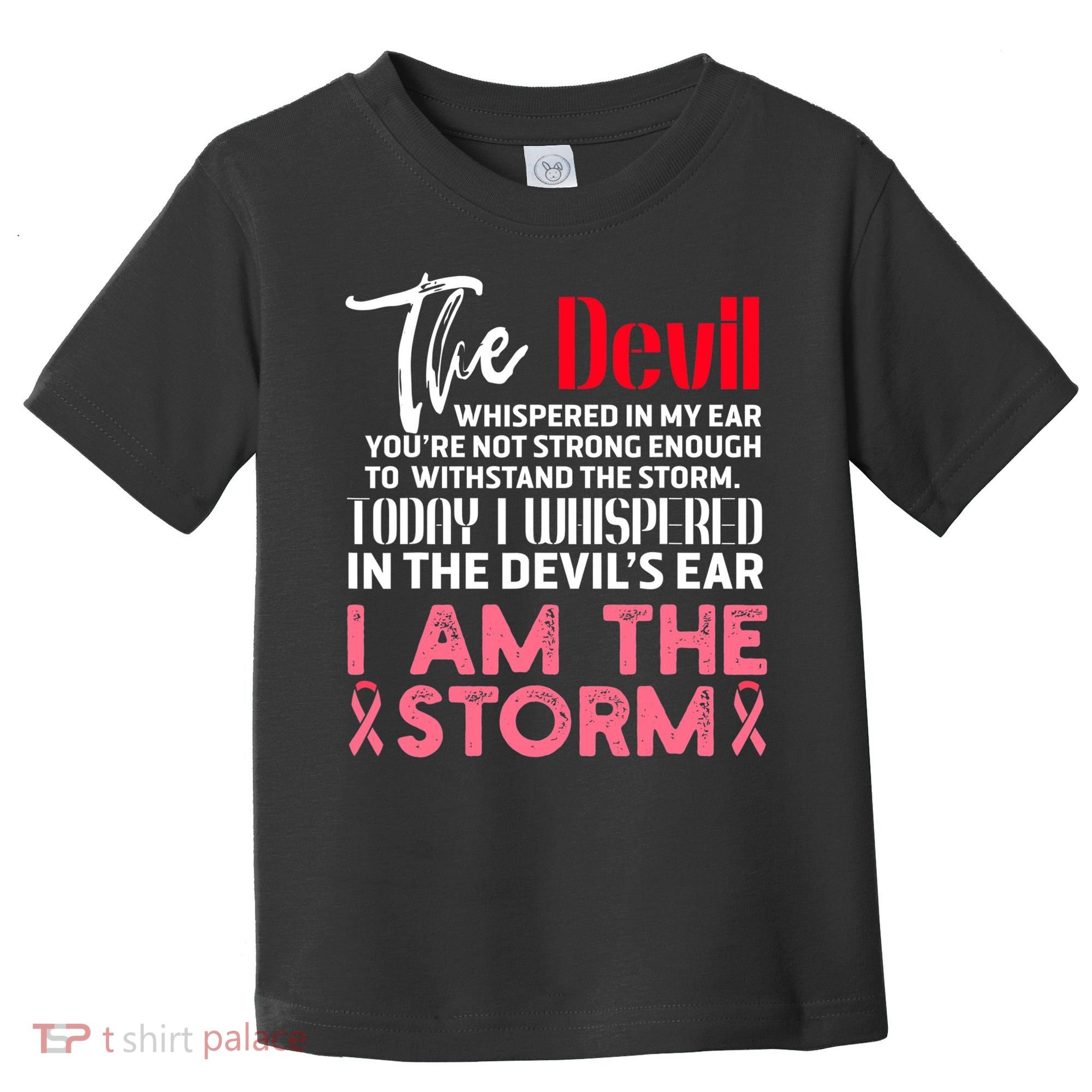 I'm The Storm Breast Cancer Toddler T-Shirt