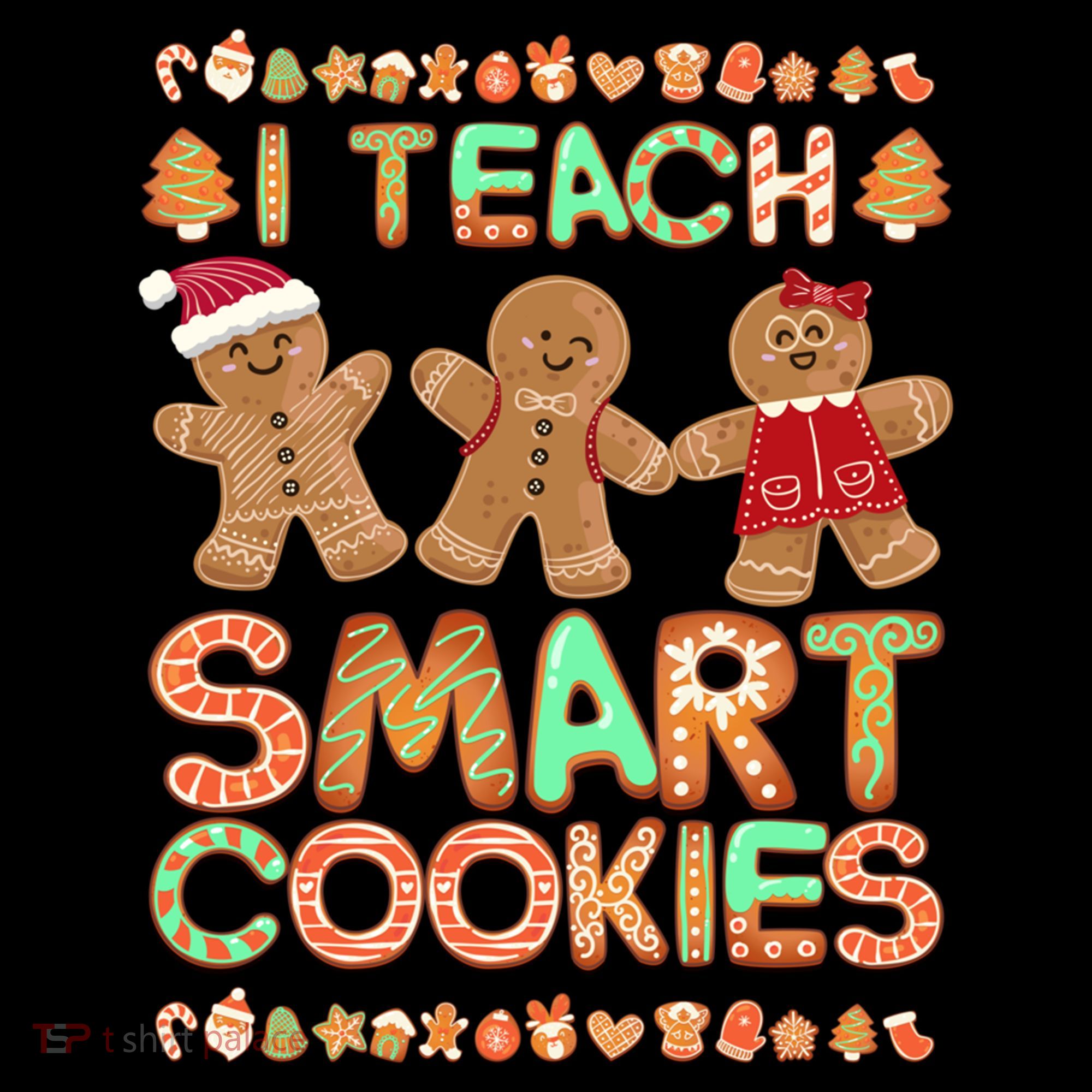 I Teach Smart Cookies Christmas Teacher Funny Gingerbread Meaningful Gift Coffee Mug