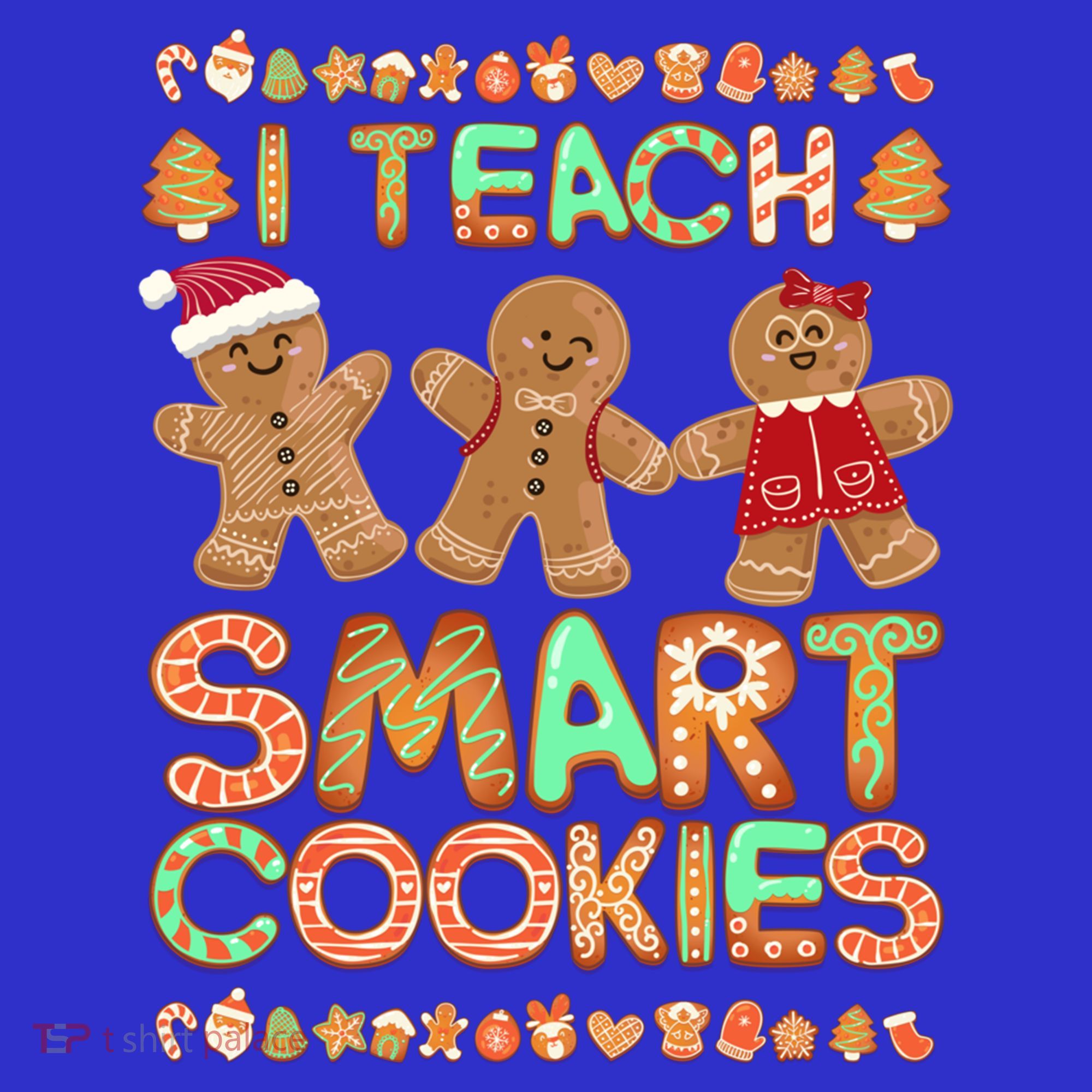 I Teach Smart Cookies Christmas Teacher Funny Gingerbread Meaningful Gift Polo