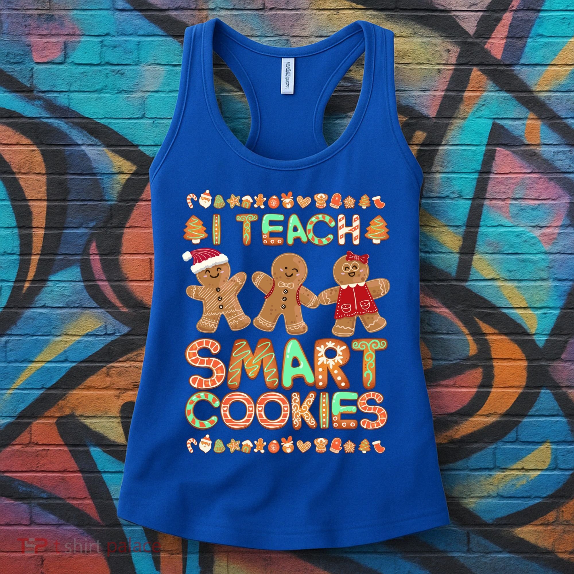 I Teach Smart Cookies Christmas Teacher Funny Gingerbread Meaningful Gift Women's Tank Top