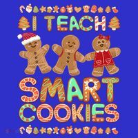 I Teach Smart Cookies Christmas Teacher Funny Gingerbread Meaningful Gift Toddler Hoodie thumb 2