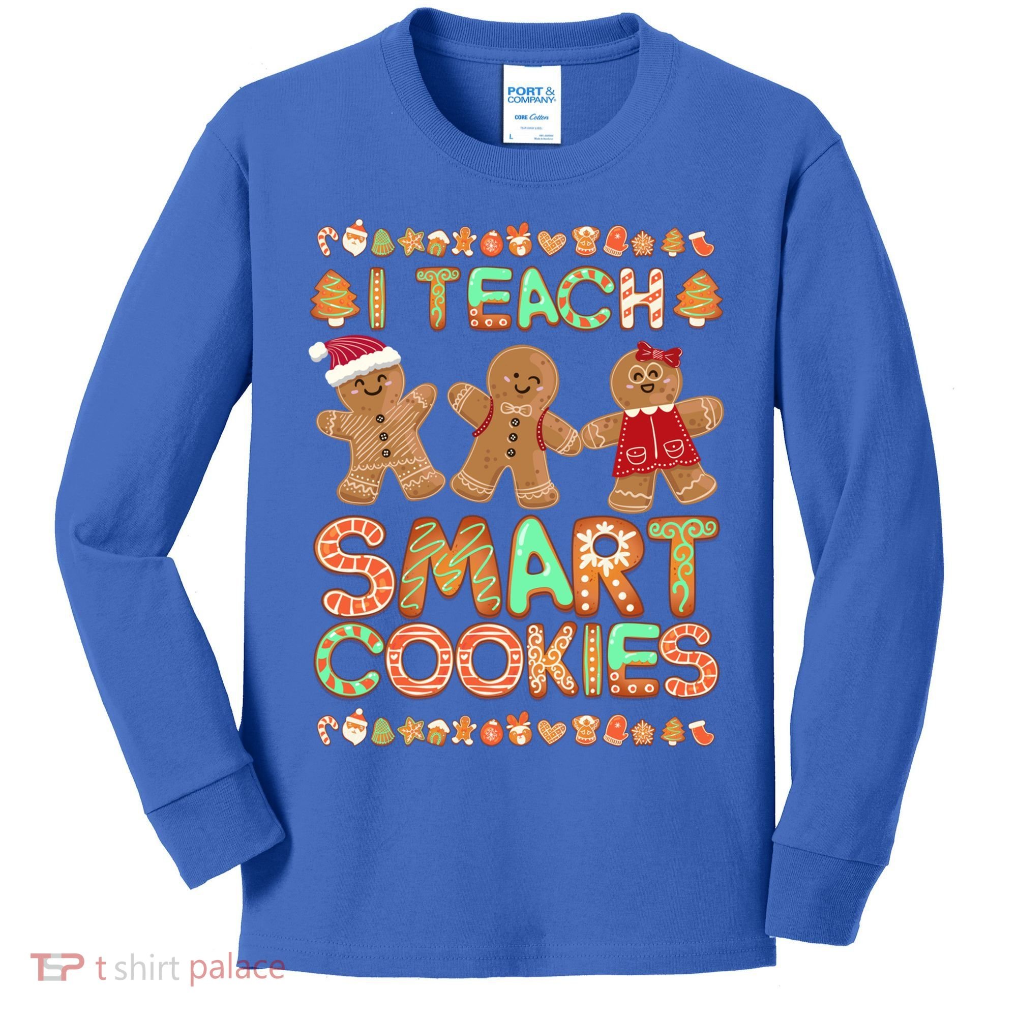 I Teach Smart Cookies Christmas Teacher Funny Gingerbread Meaningful Gift Kids Long Sleeve Shirt