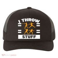 I Throw Stuff Shot Put Discus Track And Field Thrower Yupoong Adult 5-Panel Trucker Hat thumb 0