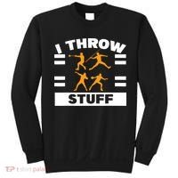 I Throw Stuff Shot Put Discus Track And Field Thrower Sweatshirt thumb 0