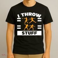 I Throw Stuff Shot Put Discus Track And Field Thrower T-Shirt thumb 3