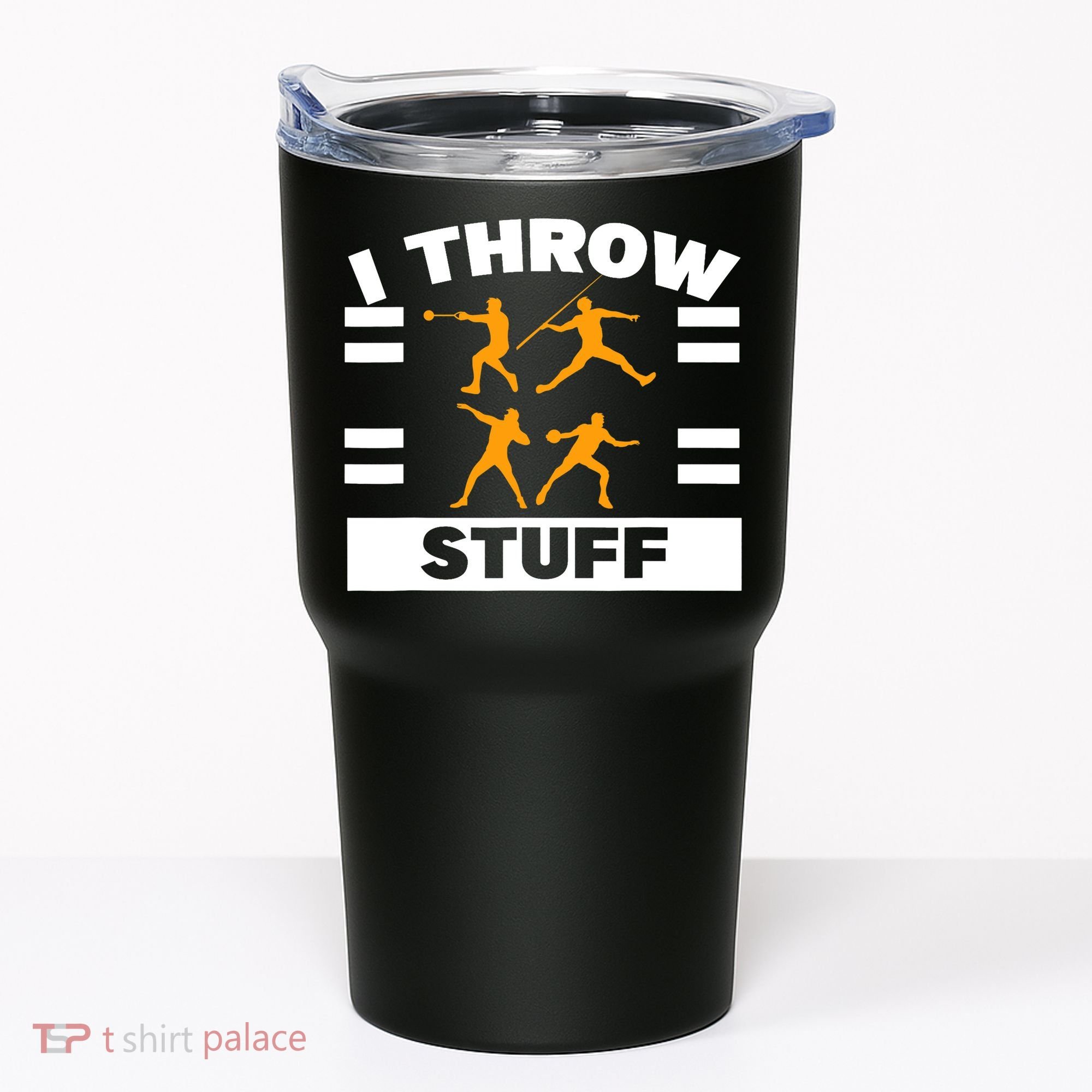 I Throw Stuff Shot Put Discus Track And Field Thrower Tumbler