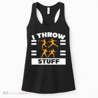 I Throw Stuff Shot Put Discus Track And Field Thrower Women's Tank Top thumb 0