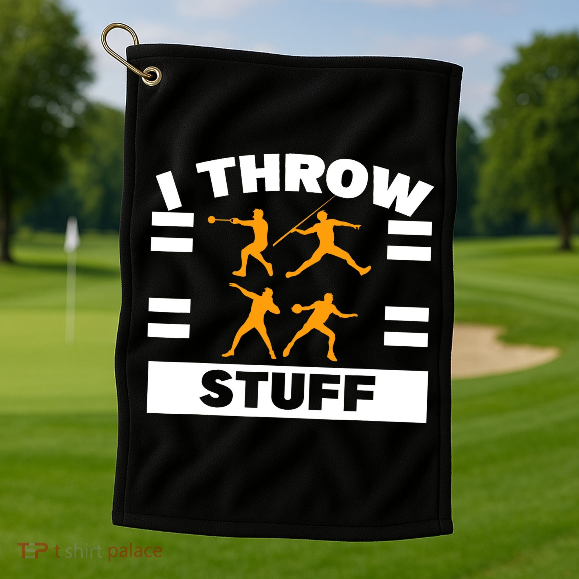 I Throw Stuff Shot Put Discus Track And Field Thrower Golf Towel
