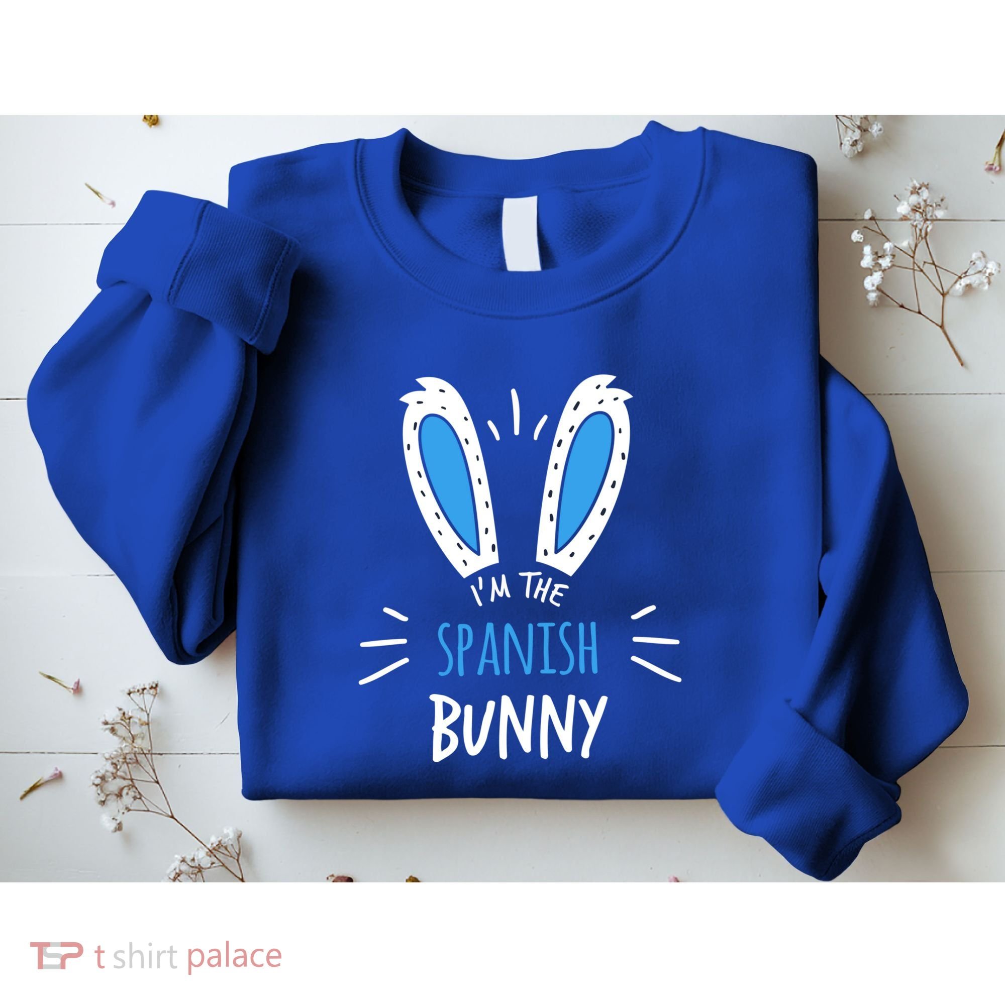 I'm The Spanish Bunny Ears Spain Easter Sunday Gift Sweatshirt
