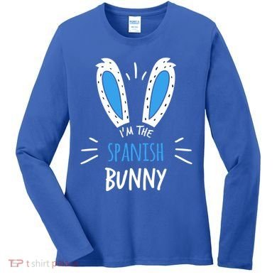 I'm The Spanish Bunny Ears Spain Easter Sunday Gift Women's Long Sleeve Shirt