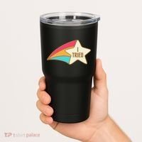 I Tried Star Award Test Day Testing Day Exam For Students Tumbler thumb 2