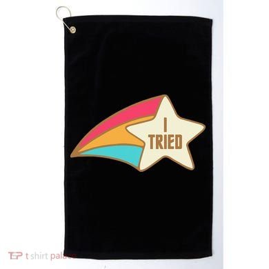 I Tried Star Award Test Day Testing Day Exam For Students Golf Towel
