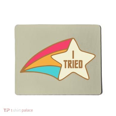 I Tried Star Award Test Day Testing Day Exam For Students Mousepad