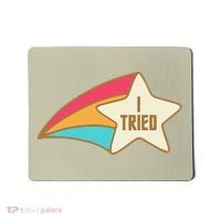 I Tried Star Award Test Day Testing Day Exam For Students Mousepad thumb 0