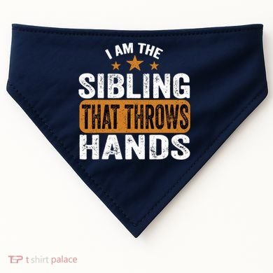IM The Sibling That Throws Hands USA-Made Doggie Bandana