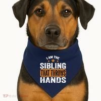 IM The Sibling That Throws Hands USA-Made Doggie Bandana thumb 1