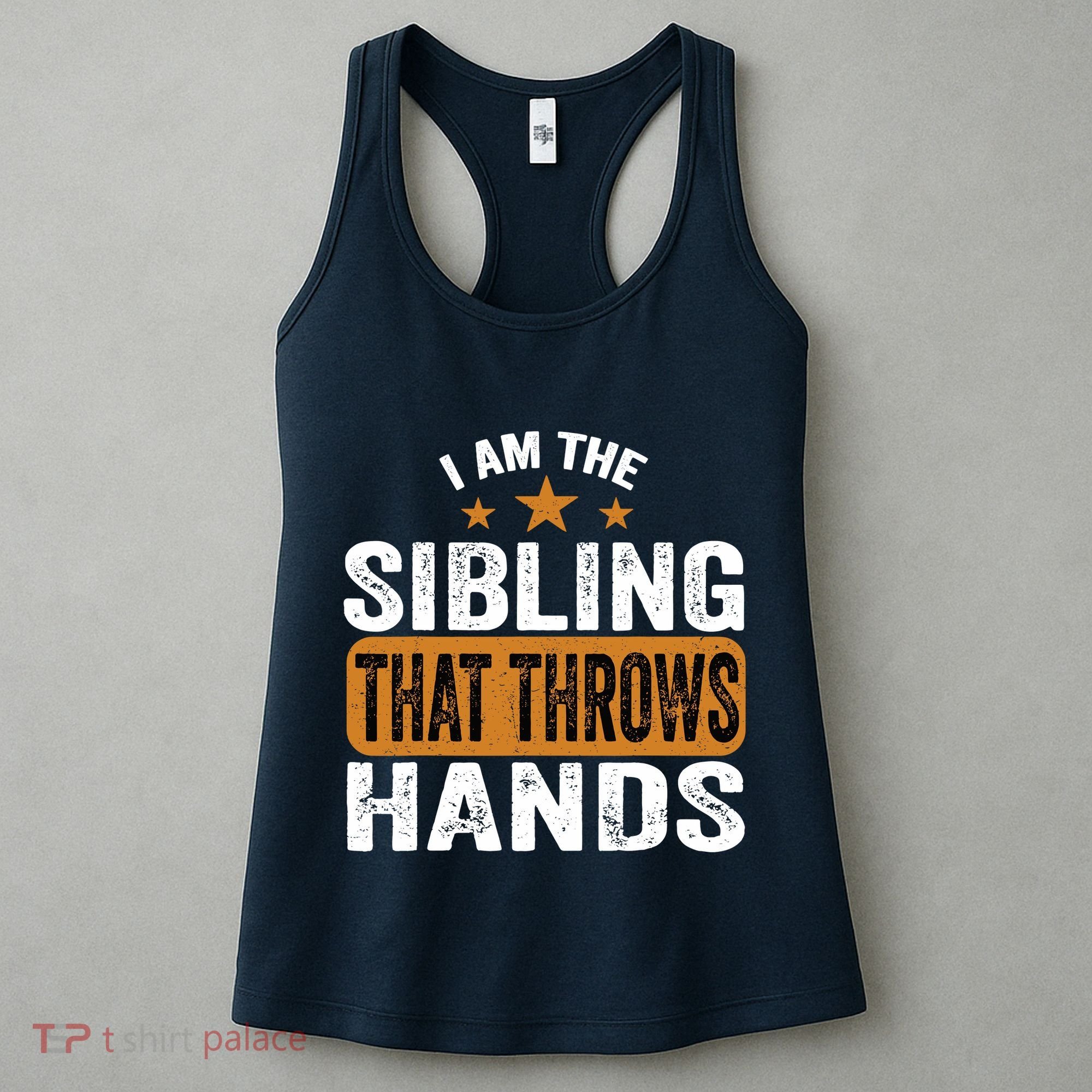 IM The Sibling That Throws Hands Women's Tank Top