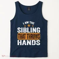 IM The Sibling That Throws Hands Tank Top thumb 2