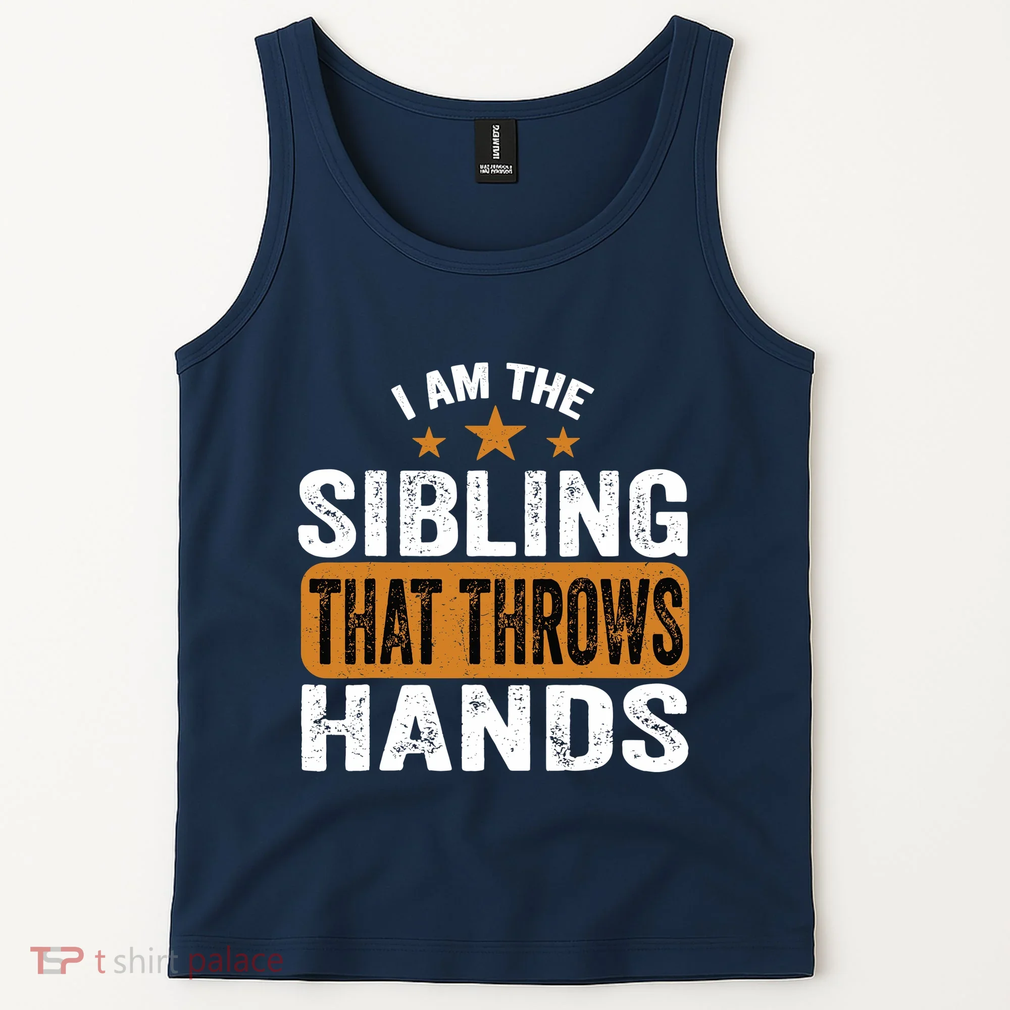 IM The Sibling That Throws Hands Tank Top