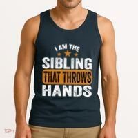 IM The Sibling That Throws Hands Tank Top thumb 3