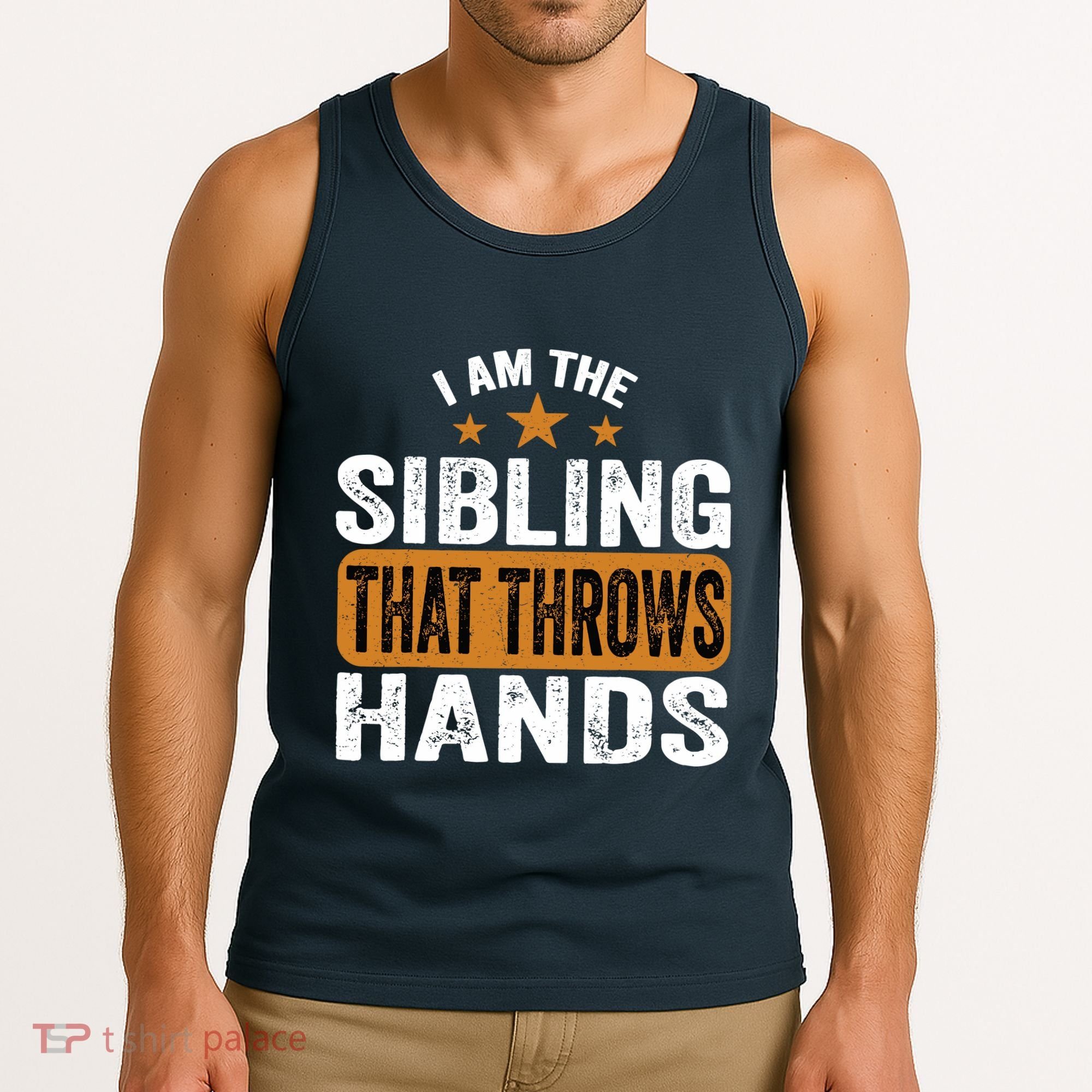 IM The Sibling That Throws Hands Tank Top